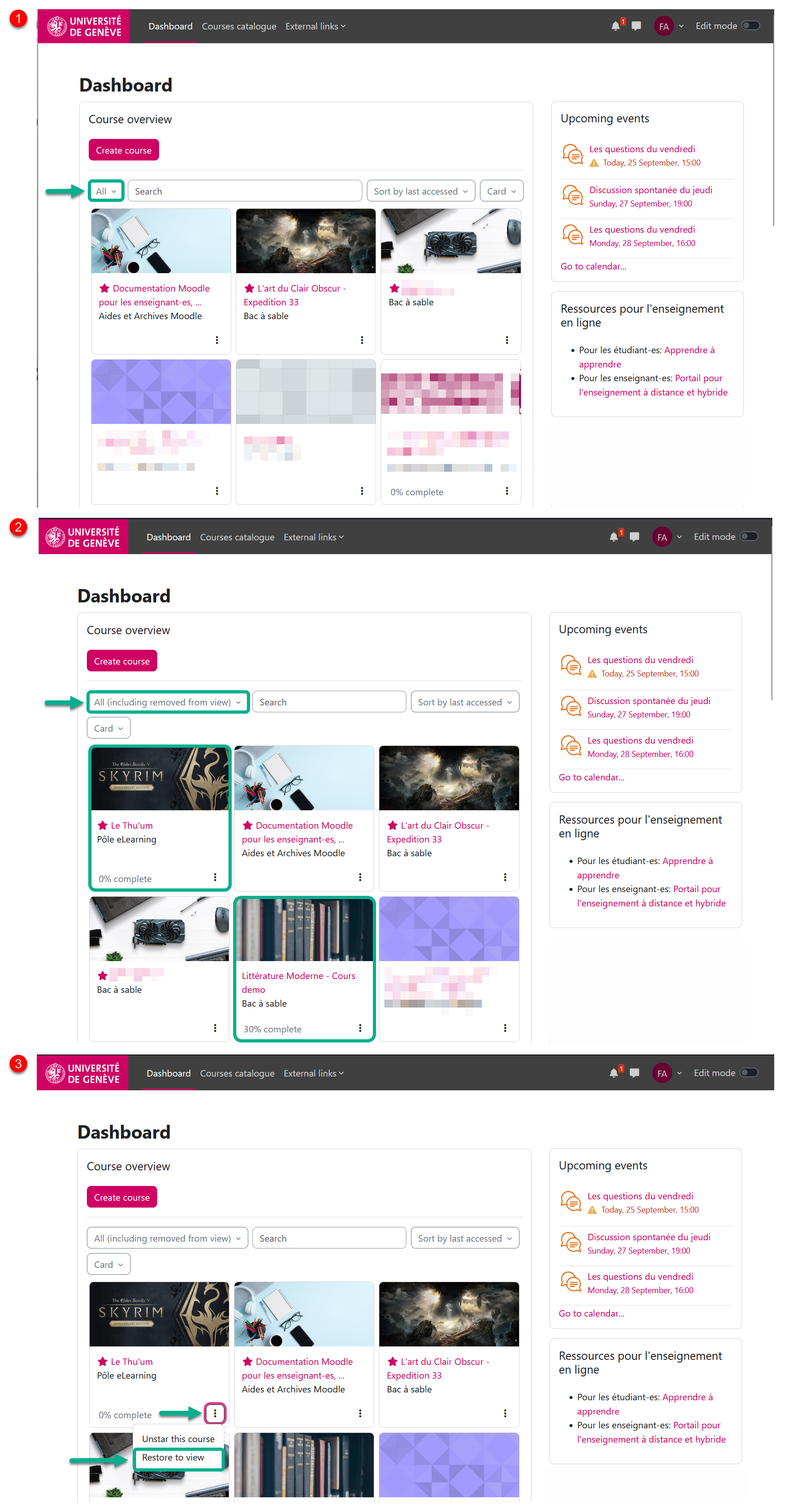 Below the dashboard, an arrow points to the “All” filter; then, in the second step, the filter is set to “All, including removed from view.” Two new courses that were not visible before are now highlighted. In the third image, an arrow points to three small dots, followed by another arrow pointing to “Restore to view.”
